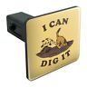 Th.qqbcrlctc.z003499 M Unbranded Can Dig It Dog Funny Humor Tow Trailer Hitch