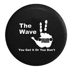 Tires-j319-b32 Unknown Jeep Wrangler New The Wave You Either Get Itor