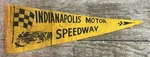 Antique Indianapolis Motor Speedway Felt Racing Advertising Pennant. Fixed Price $495.00.