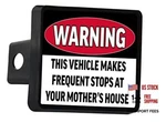 Funny Truck Trailer Hitch Cover Plug Warning This Vehicle Makes Frequent. Fixed Price $25.90.