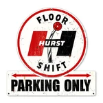 Hurst Floor Parking Only Sign - 15" X Gasser Drag Decal Shifter. Fixed Price $24.95.