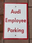 Audi Dealership Employee Parking Metal Aluminum Sign Nice Used 18" X 12". Fixed Price $29.99.