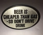 Beer Is Cheaper Than Gas-so Don't Drive Drink 2"TRAILER Hitch Cover -ship 24HR. Fixed Price $50.90.