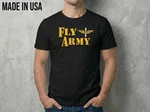 New Fly Army Military Pilot Unisex Made In Usa T-shirt Size S-2XL. Fixed Price $19.99.