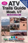Atv Trails Guide Moab, Ut By Wells, Charles A.. Fixed Price $6.07.