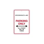 Porsche Parking Only Great Gift Design Driver Selection. Fixed Price $58.95.