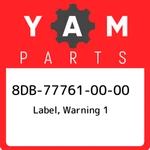 8DB-77761-00-00 Yamaha Label, Warning 8DB777610000, New Genuine Oem Part. Fixed Price $37.44.