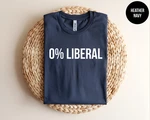 Percent Liberal Funny Political Shirt Conservative Humor Graphic Tee Gift. Fixed Price $26.99.