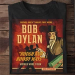 Bob Dylan Rough And Rowdy Ways Tour Gift For Christmas T-shirt Full Size MD1536. Fixed Price $20.89.