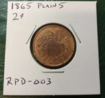 1865/1865 Plain "5" 2 Cent Piece RPD-003/VP-011 High Grade Raw. Fixed Price $89.00.