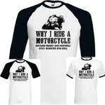 Why Ride Motorcycle Mens Funny Motorbike T-shirt Biker Yamaha Kawasaki. Fixed Price $34.03.