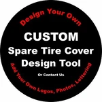 Custom Design Your Own Spare Tire Cover All Sizes Available-back Up Camera Opt. Fixed Price $154.00.