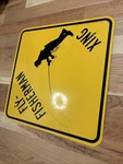 Vintage 1991 Fly-fisherman Xing Metal Sign 18X18" Cave Street. Fixed Price $45.00.