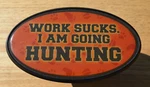 2" Trailer Tow Hitch Receiver Cover Plug Dust Cap Work Sucks. Am Going Hunting. Fixed Price $8.84.