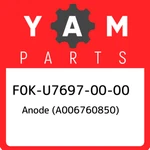 F0K-U7697-00-00 Yamaha Anode (A006760850) F0KU76970000, New Genuine Oem Part. Fixed Price $36.20.