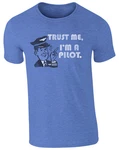 Trust Me I'm Pilot T-shirt, Vintage Distressed Luso Aviation. Fixed Price $18.95.