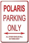 Polaris Parking Only Aluminum Tin Metal Signs Home Cor Novelty Funny Durable W. Fixed Price $10.99.